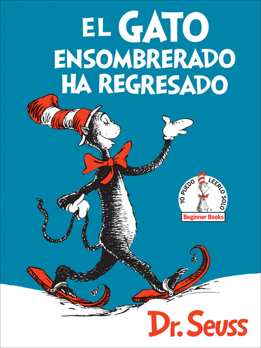 Title details for El Gato ensombrerado ha regresado (The Cat in the Hat Comes Back) by Dr. Seuss - Available